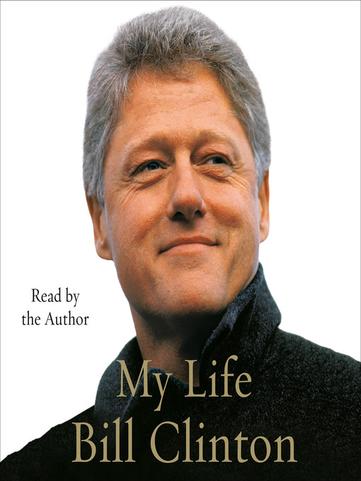 Title details for My Life by Bill Clinton - Available